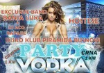24.11.2013. – Disco club Piramida Busnovi: Vodka party