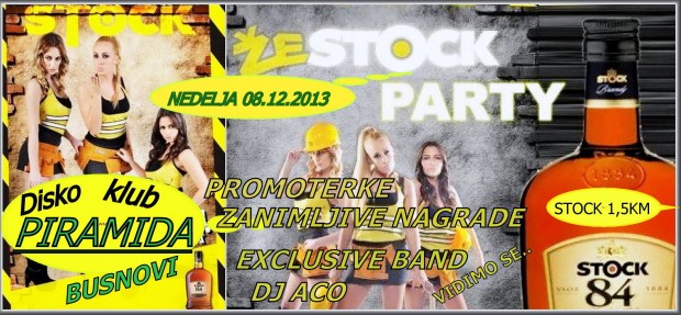 08.12.2013. – Disco club Piramida Busnovi: Big Stock party