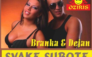 Subota – Diskoteka Oziris: Branka & Dejan