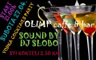 27.04.2013. – Olimp caffe & bar Prijedor: Vodka cocktails party