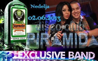 02.06.2013. – Disco club Piramida Busnovi: Exclusive band & Jägermeister party