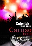 27.06.2013. – Olimp caffe & bar Prijedor: Caruso band