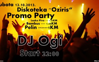 12.10.2013. – Diskoteka Oziris: Promo party