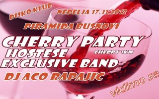 17.11.2013. – Disco club Piramida Busnovi: Cherry party