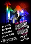 21.12.2013. – Olimp caffe & bar Prijedor: Rodeo ft vodka night